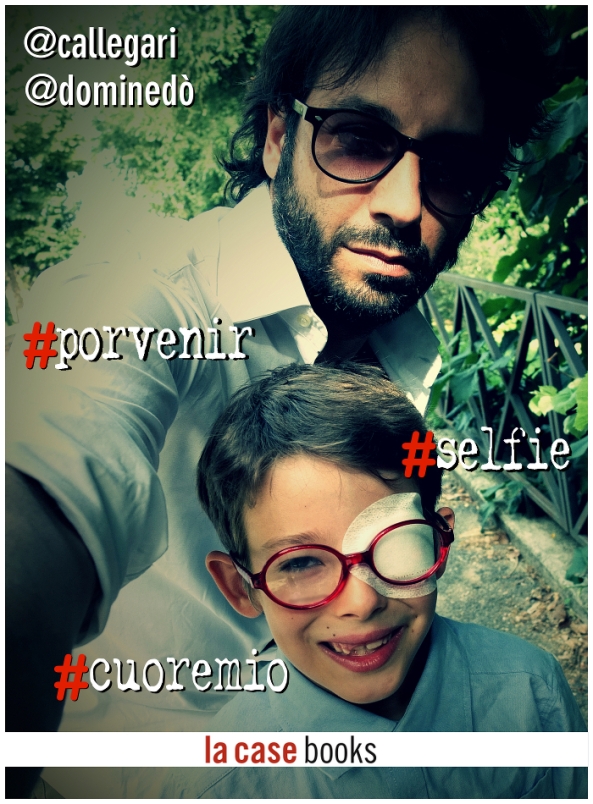 #porvenir #selfie #cuoremio, una storia ironica e visionaria, irriverente e poetica